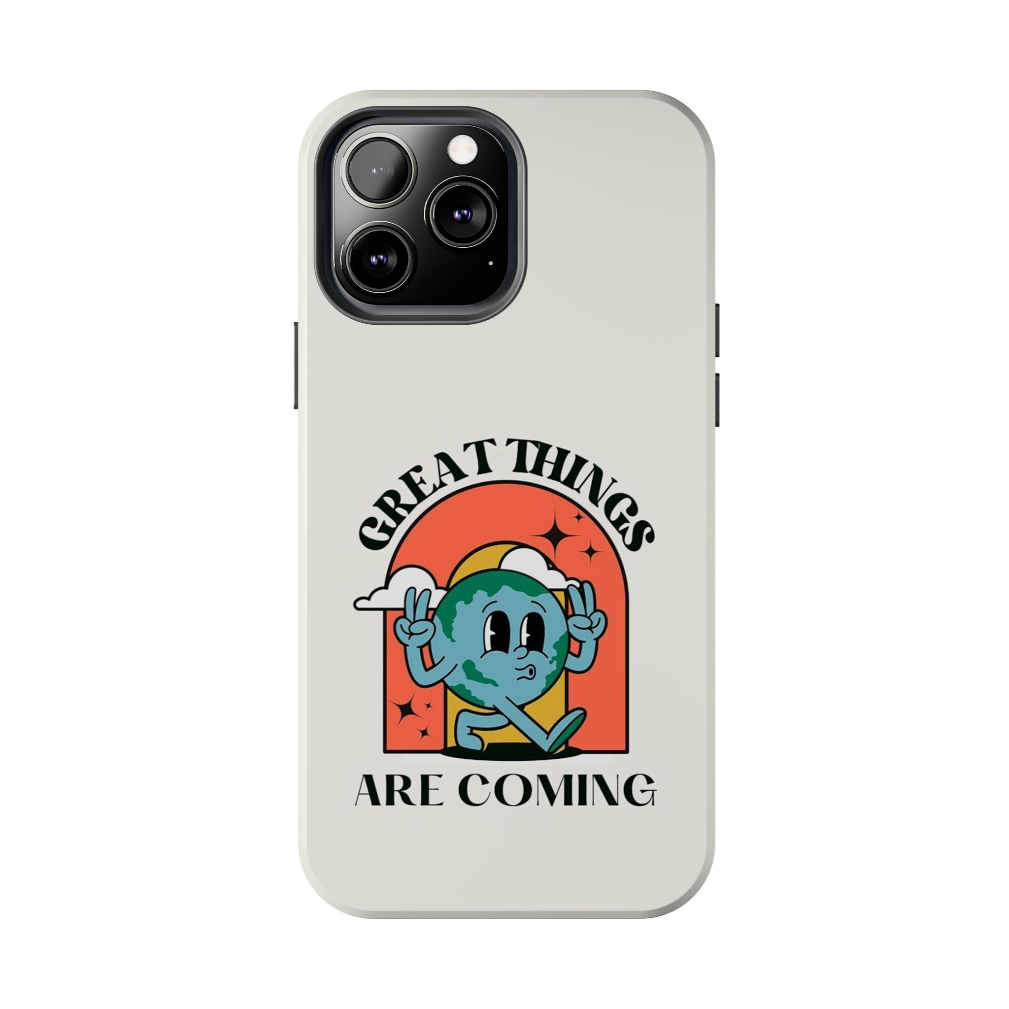 “Great Things Are Coming” Retro