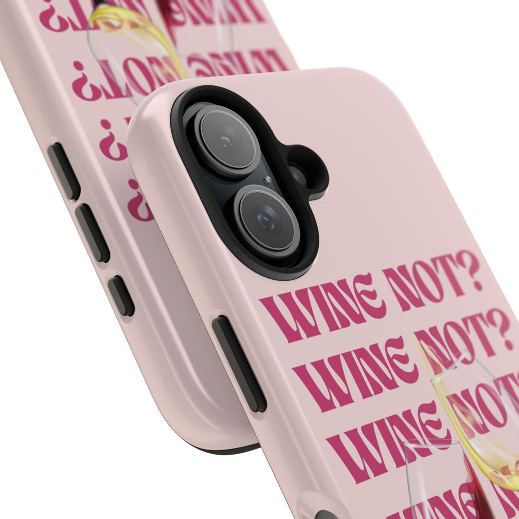 "Wine Not?" Pink Wine Glass