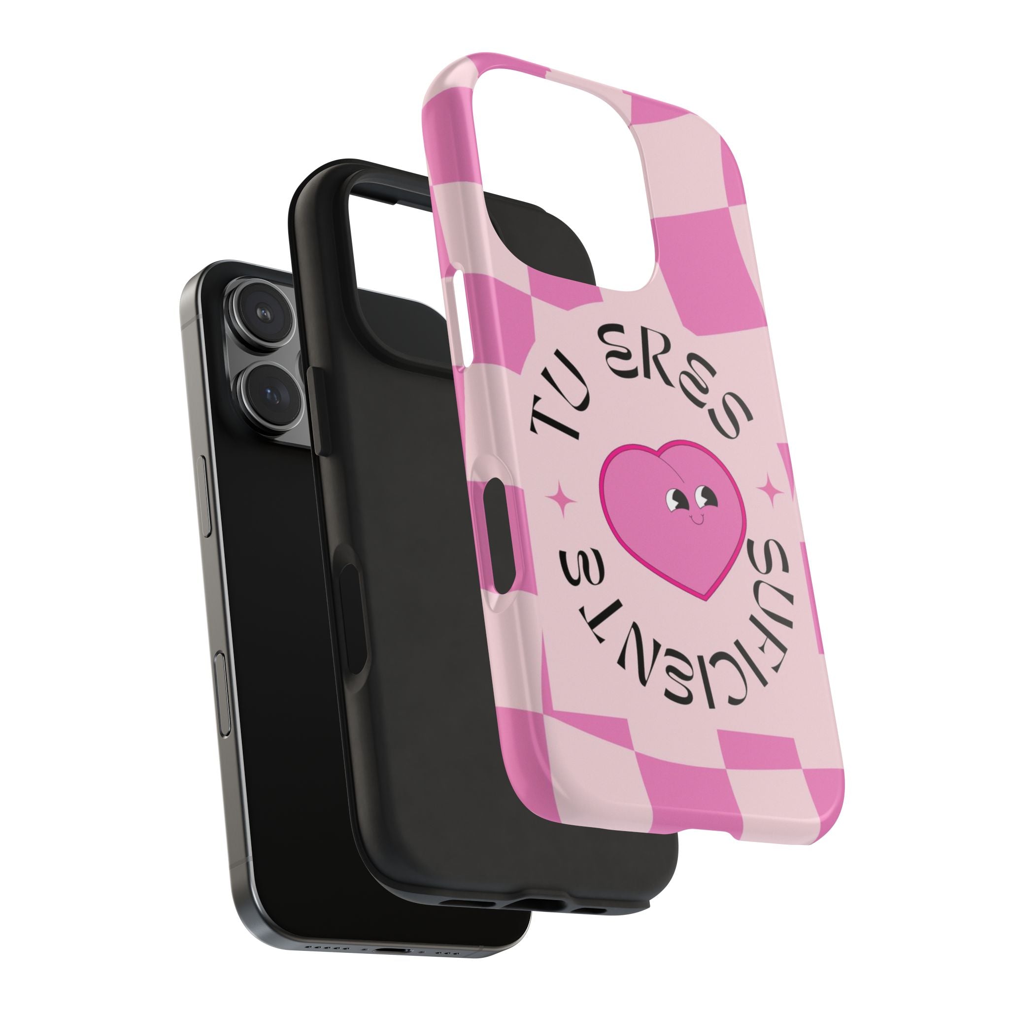 "Tú Eres Suficiente" Pink Heart