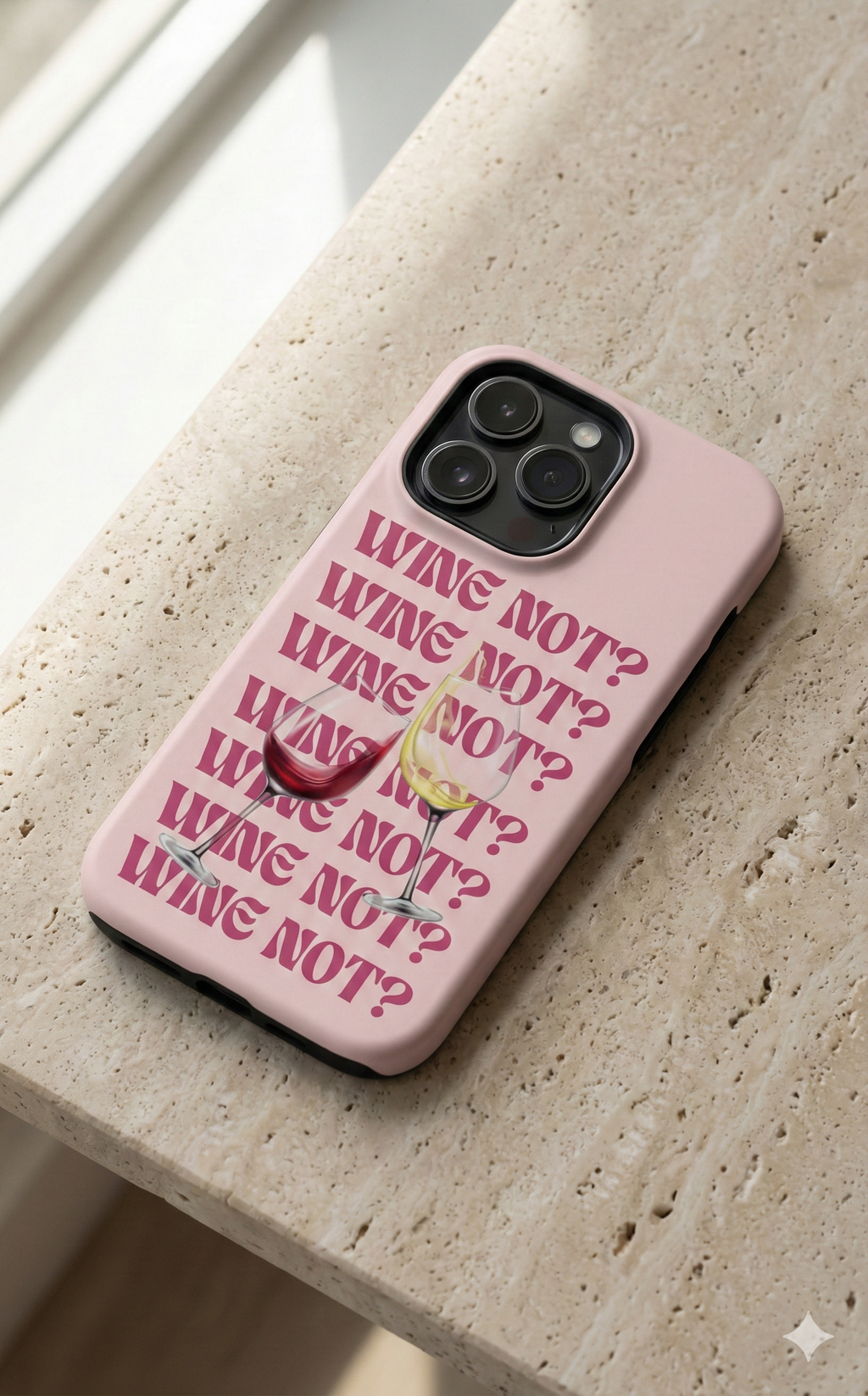 "Wine Not?" Pink Wine Glass